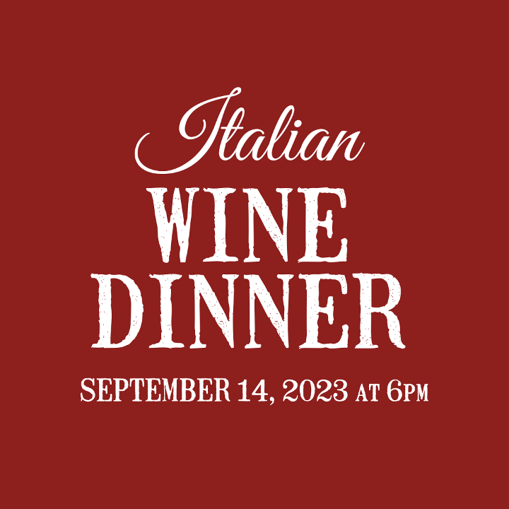 Italian Wine Dinner (Sept. 14)