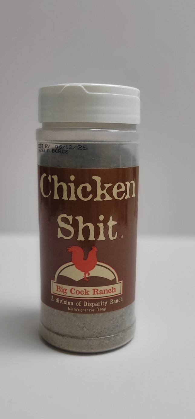 Big Cock Ranch Chicken Shit
