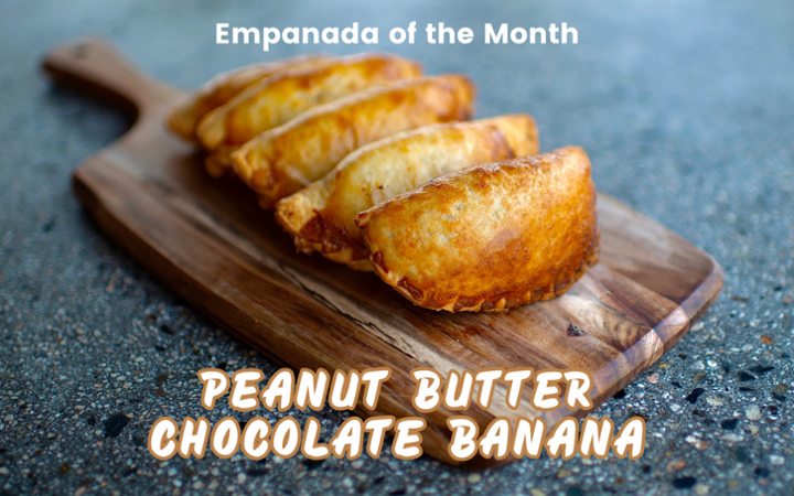 Empanada of the Month - Peanut Butter Chocolate Banana (v)
