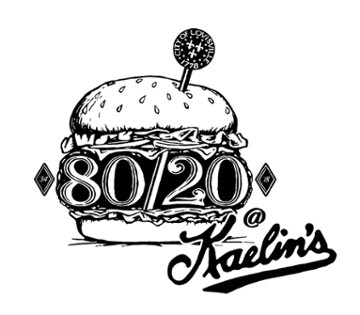 80 20 at Kaelin's