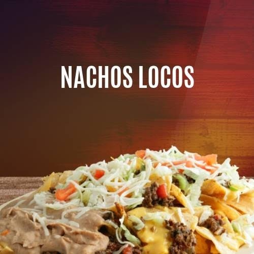 Nachos Locos