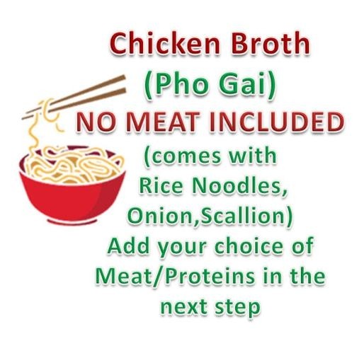 CYOP Create Yr Own Pho-Chicken Broth + Rice Noodles (Choose your proteins)