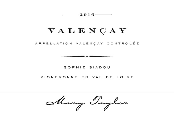 Gamay, Mary Taylor "Valencay"