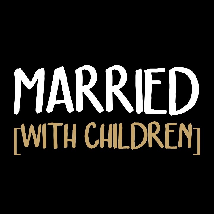 Married with Children-AFTER 5pm ONLY