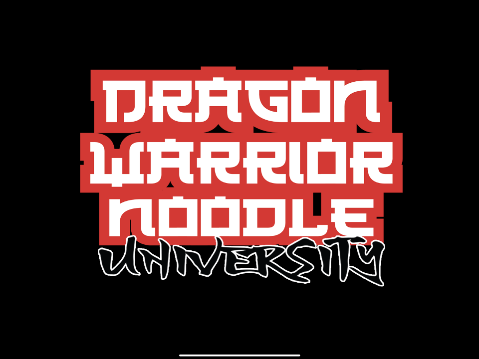 Dragon Warrior Noodle University