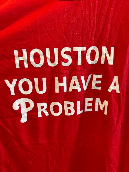 Houston You Have A Problem