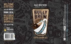 Half Brothers - Bully Brew (4pk)