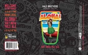 Half Brothers - Aloha (4pk)