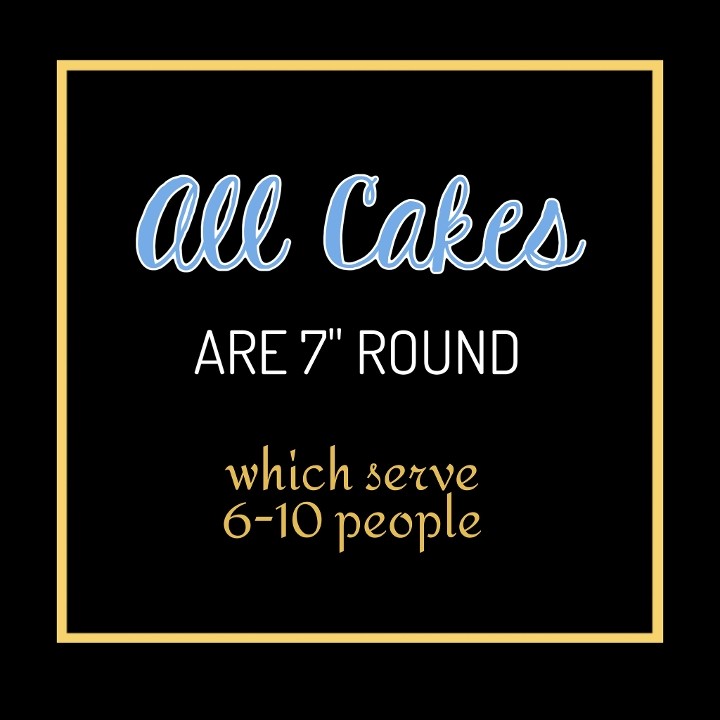 ALL CAKES ARE 7"