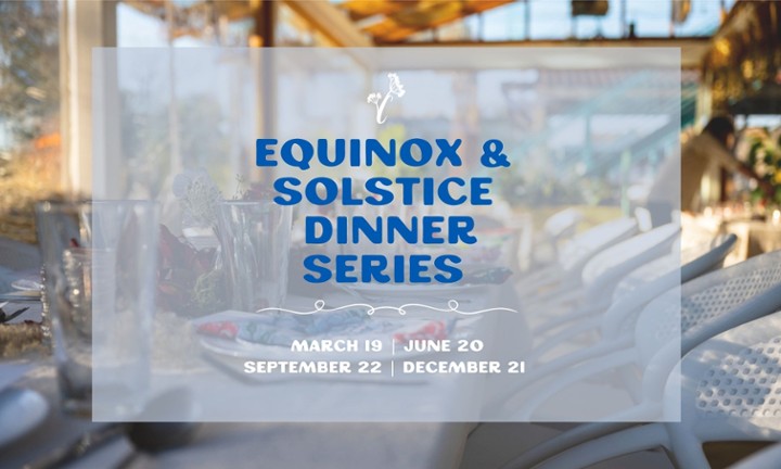 Equinox & Solstice Dinners