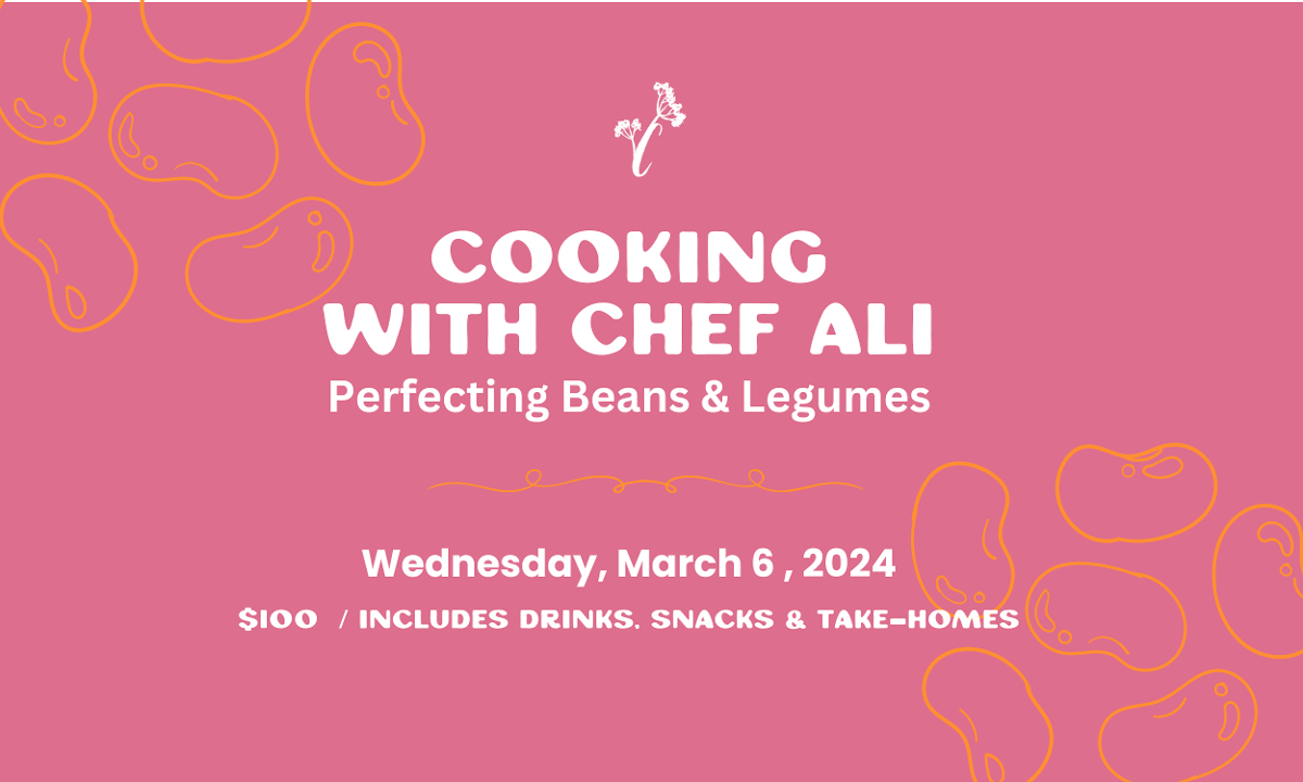 Perfecting Beans & Legumes w/ Chef Ali