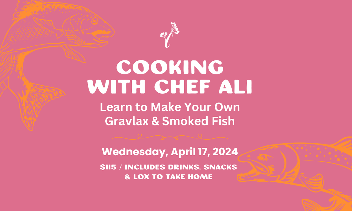 Gravlax & Cured Fish w/ Chef Ali
