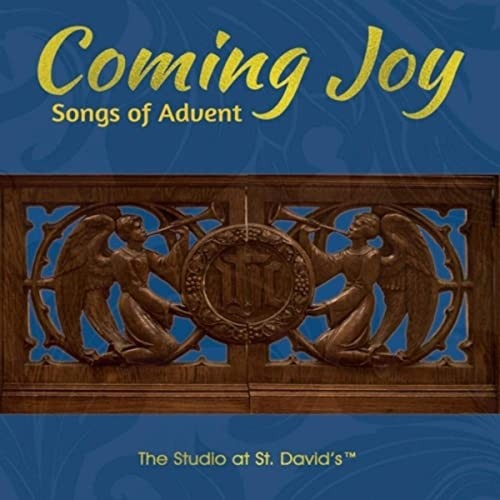 Coming Joy: Songs of Advent