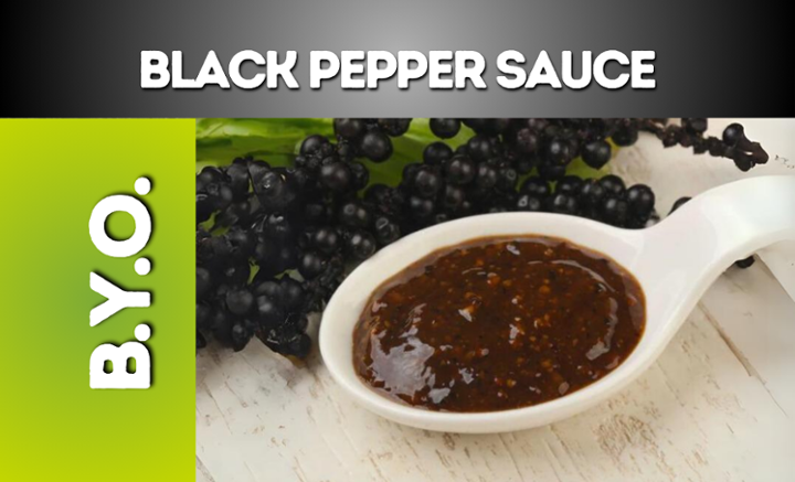 Black Pepper Sauce (Build Your Own)