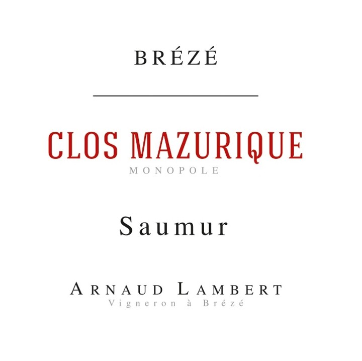 Arnaud Lambert “Clos Mazurique” Saumur