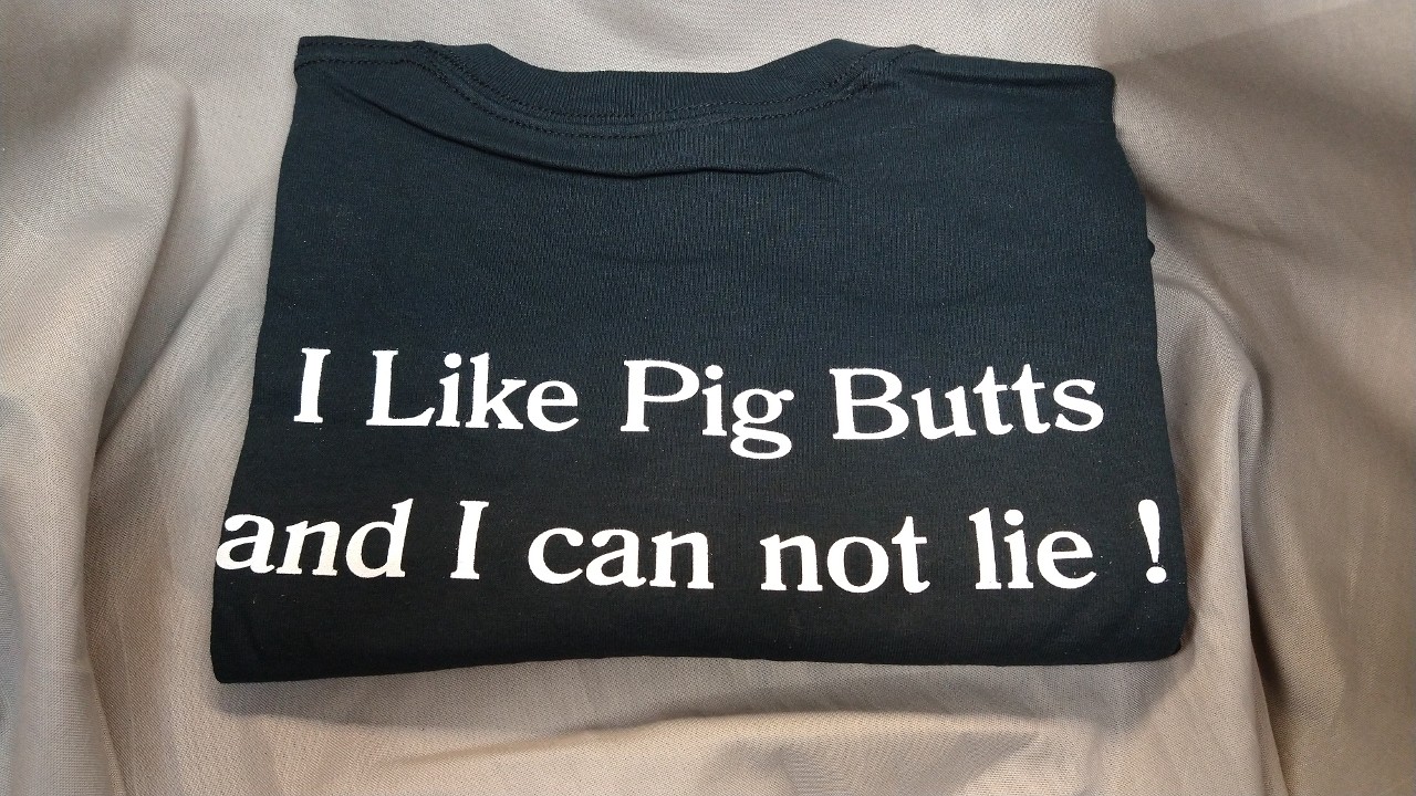 I Like Pig Butts M