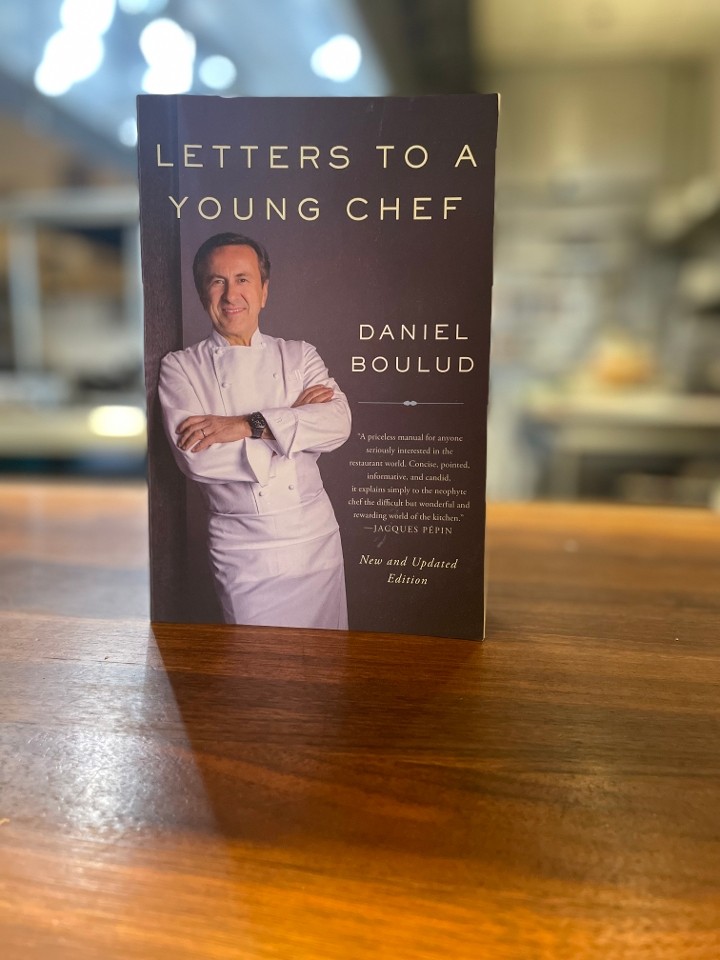 Letters To A Young Chef by Daniel Boulud