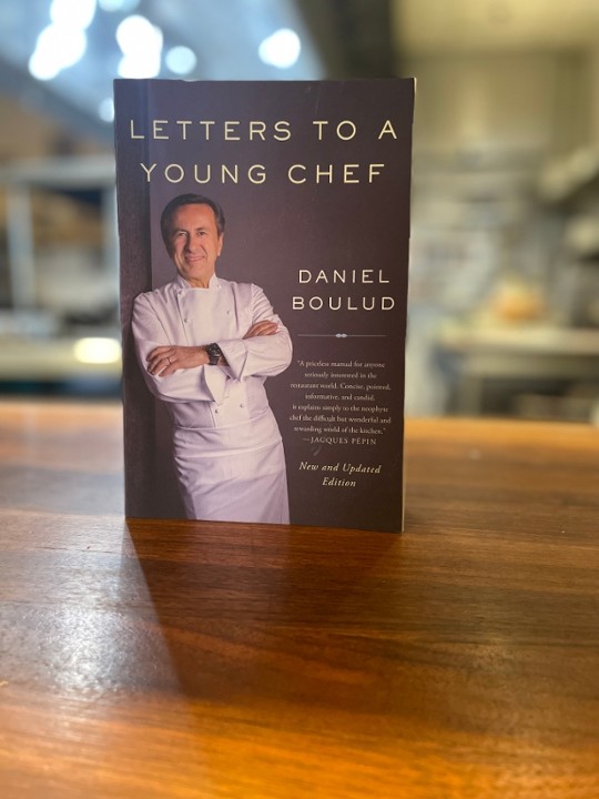 Letters To A Young Chef by Daniel Boulud