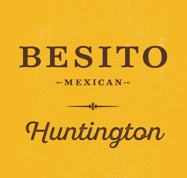 Besito Mexican - Huntington, NY 402 New York Ave.