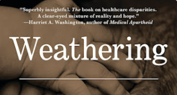 Weathering by Dr. Arline T. Geronimus