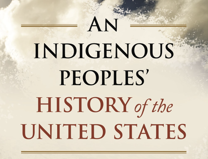 An Indigenous Peoples' History of the United States by Roxanne Dunbar-Ortiz