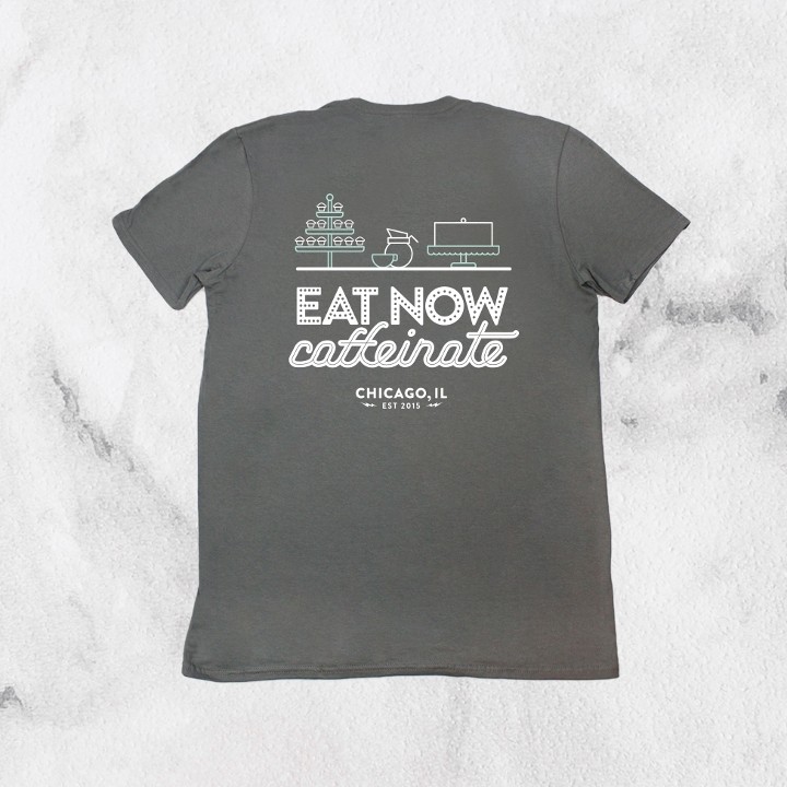 T-Shirt (Eat Now + Bakery Art)