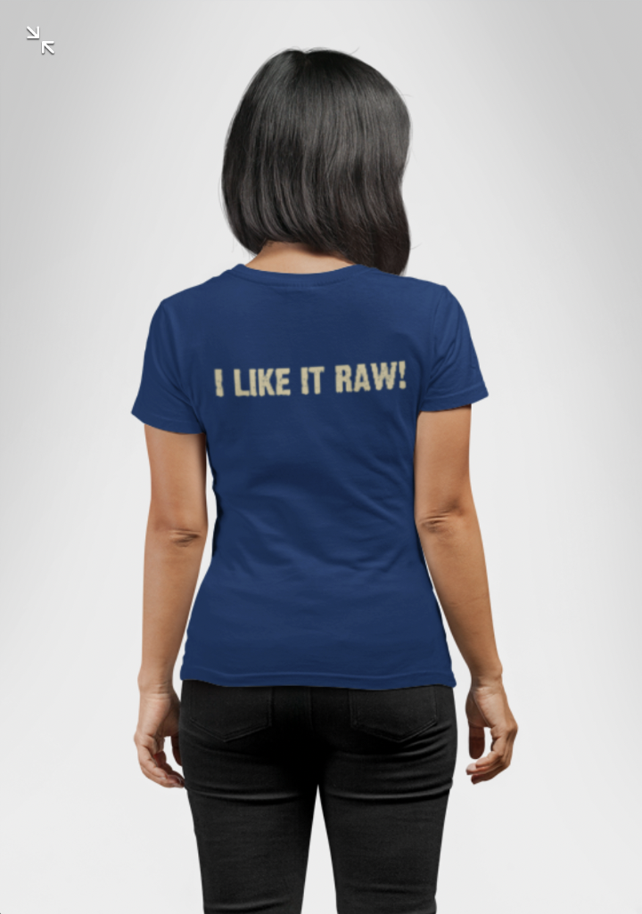 "I Like It Raw" T-Shirt