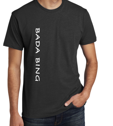 Bada Bing T Shirt