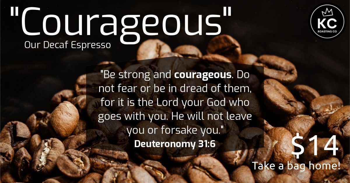 Courageous (decaf dark espresso)