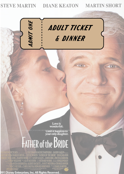 May 9th: Father of the Bride + Dinner