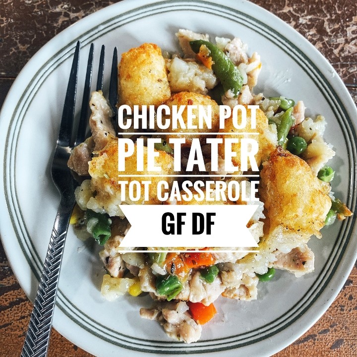 Large Chicken Pot Pie Tater Tot Casserole-GF, DF