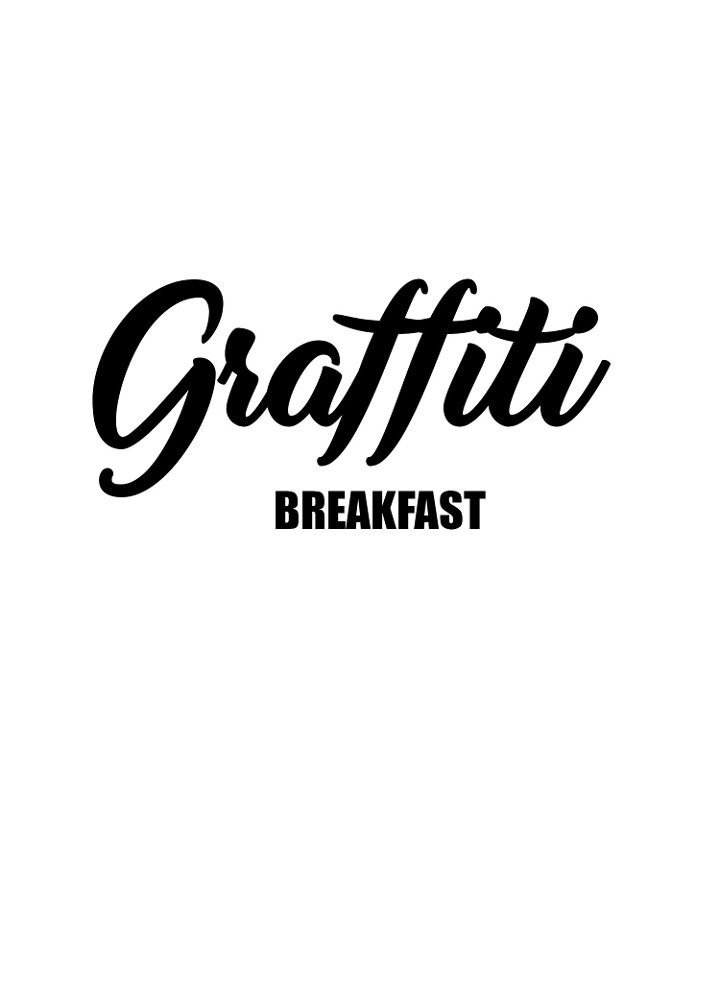 Graffiti Breakfast