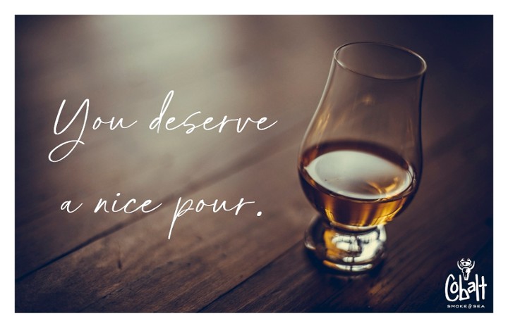 "You Deserve a Nice Pour" Label