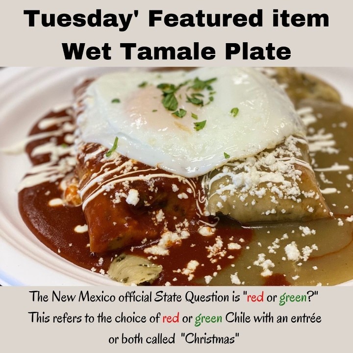 #1 - WET Tamale Plate - Two Tamale - One side