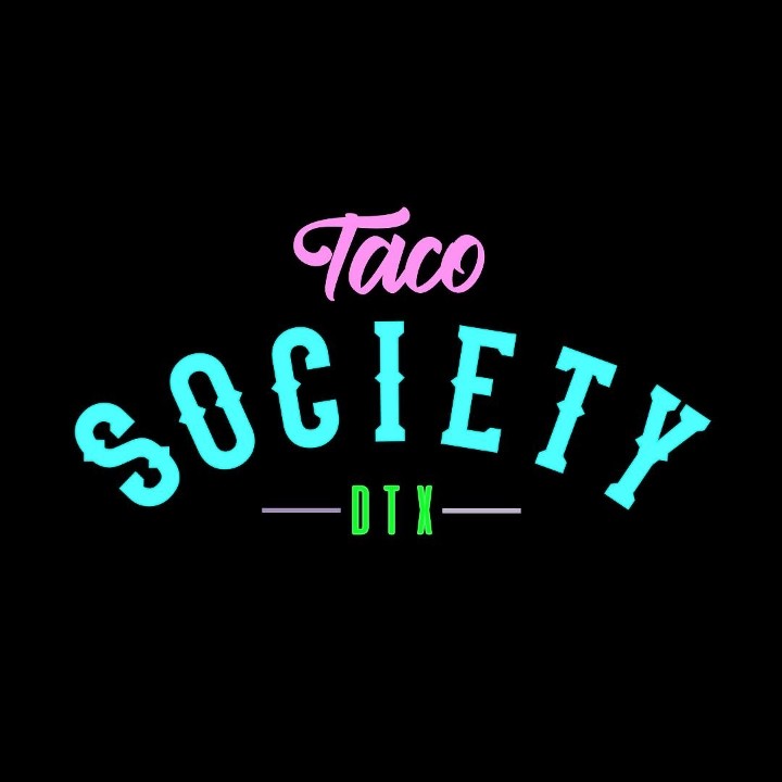 Taco Society 1512 Commerce St.  Dallas, TX
