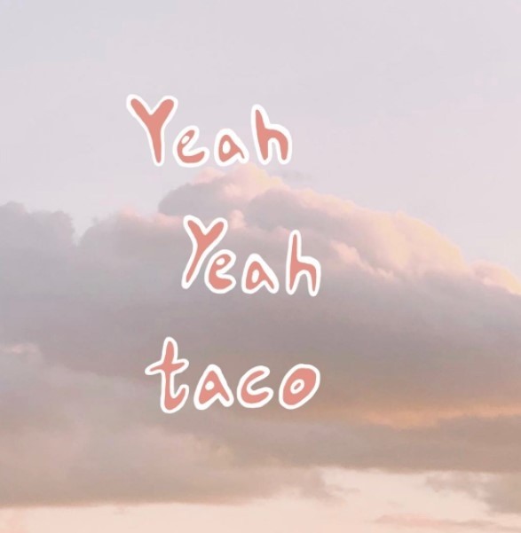 Yeah Yeah Taco