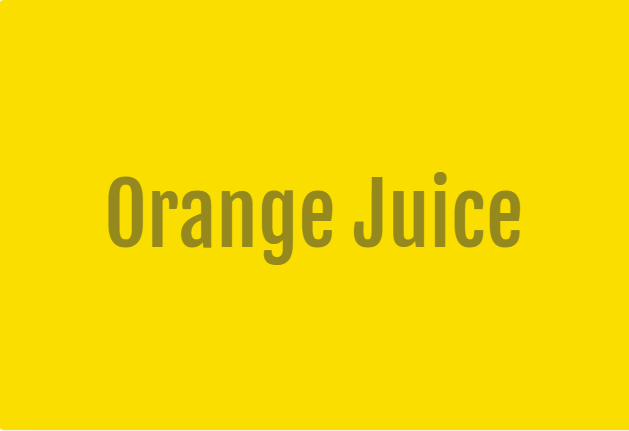 ORANGE JUICE