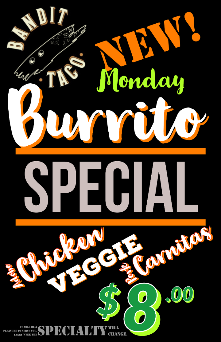 Monday Burrito Specail