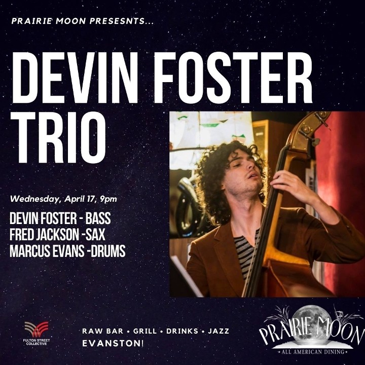 DEVIN FOSTER TRIO, Wednesday, April 17