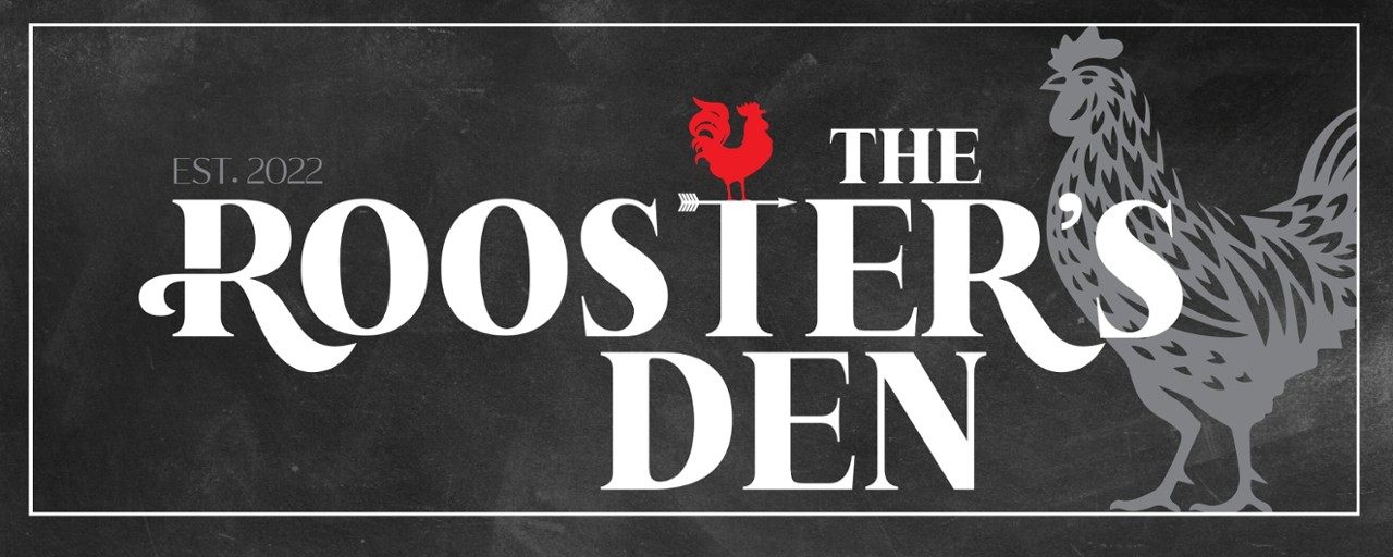 The Rooster's Den