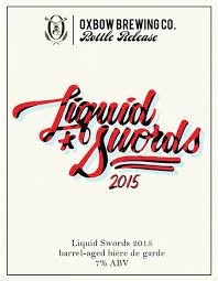 OXBOW LIQUID SWORDS 2015, Biere de Garde