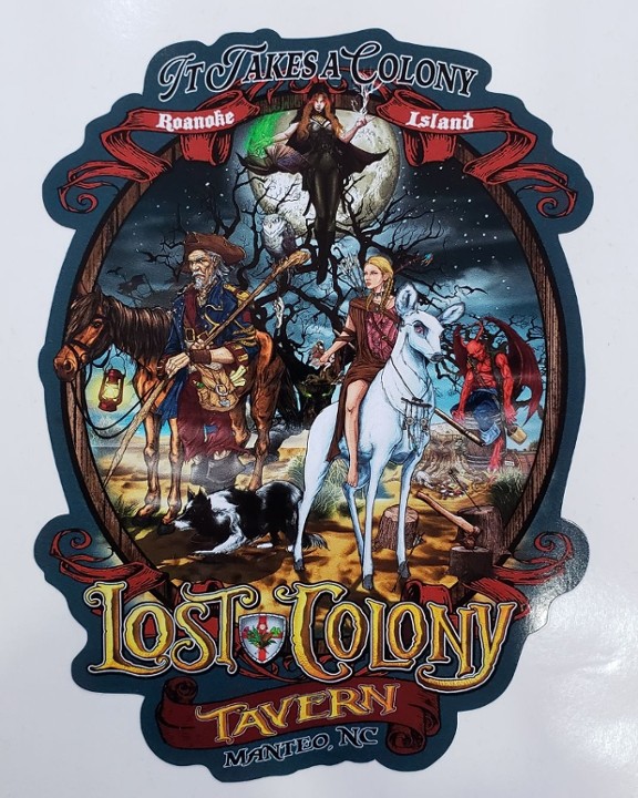Sticker - "It Takes A Colony" Lost Colony Tavern