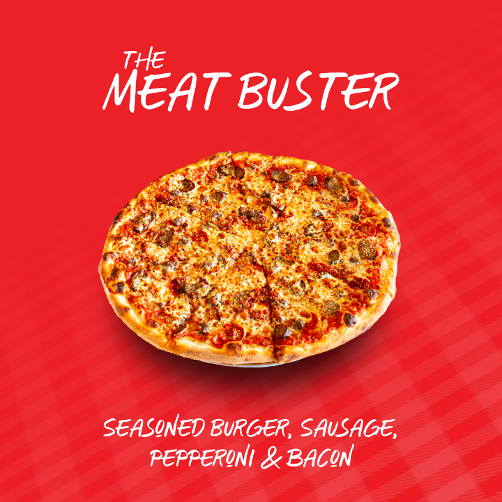 Meat Buster (11a - 8p)